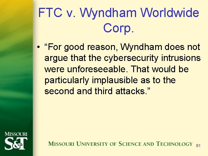 FTC v. Wyndham Worldwide Corp. • “For good reason, Wyndham does not argue that