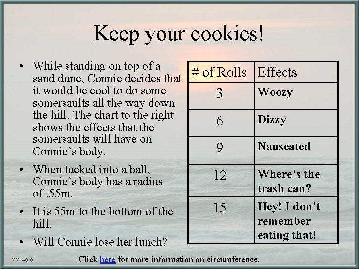 Keep your cookies! • While standing on top of a sand dune, Connie decides