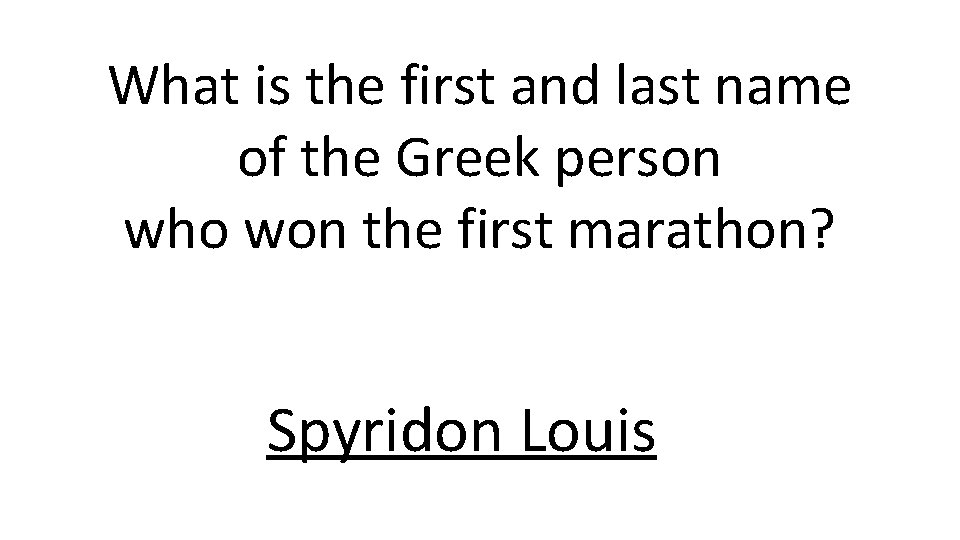 What is the first and last name of the Greek person who won the