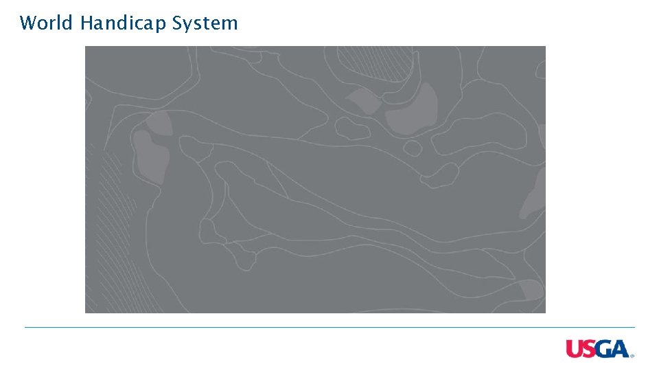 World Handicap System World Handicap System