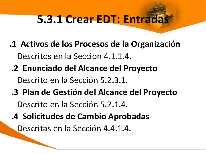 5. 3. 1 Crear EDT: Entradas. 1 Activos de los Procesos de la Organización