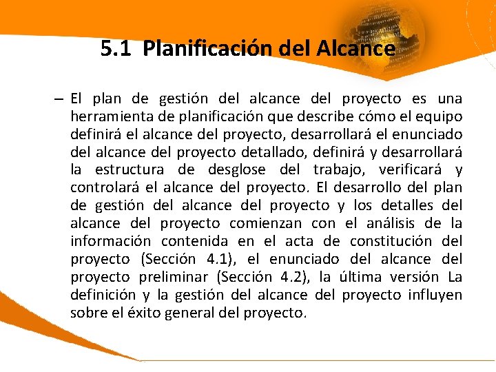 5. 1 Planificación del Alcance – El plan de gestión del alcance del proyecto