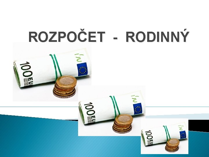 ROZPOČET - RODINNÝ 