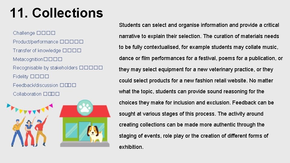 11. Collections Students can select and organise information and provide a critical Challenge ���� 11. Collections Students can select and organise information and provide a critical Challenge ����