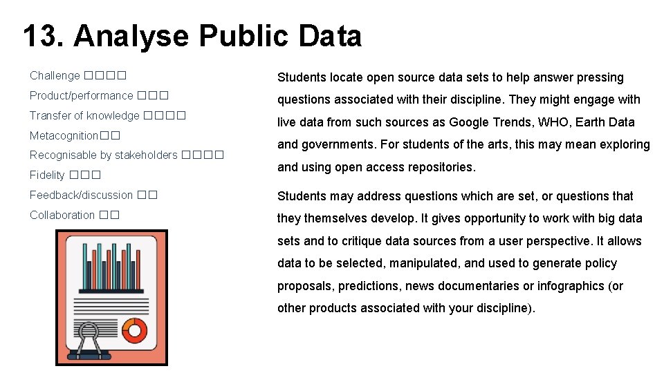 13. Analyse Public Data Challenge ���� Students locate open source data sets to help 13. Analyse Public Data Challenge ���� Students locate open source data sets to help