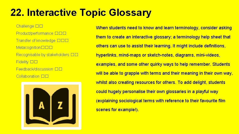 22. Interactive Topic Glossary Challenge �� Product/performance ��� Transfer of knowledge ��� When students 22. Interactive Topic Glossary Challenge �� Product/performance ��� Transfer of knowledge ��� When students