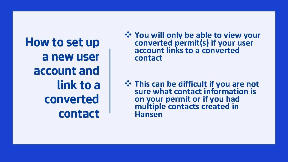 How to set up a new user account and link to a converted contact