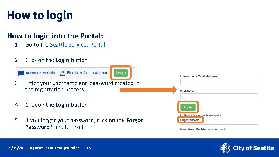 How to login into the Portal: 1. Go to the Seattle Services Portal 2.