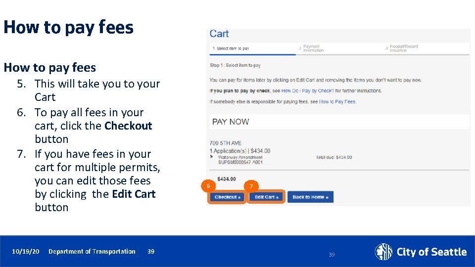 How to pay fees 5. This will take you to your Cart 6. To