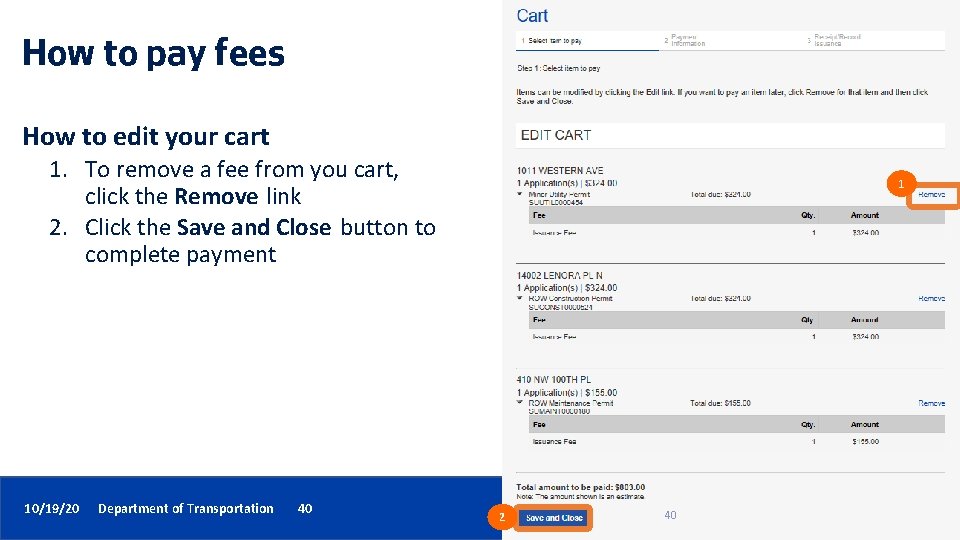 How to pay fees How to edit your cart 1. To remove a fee