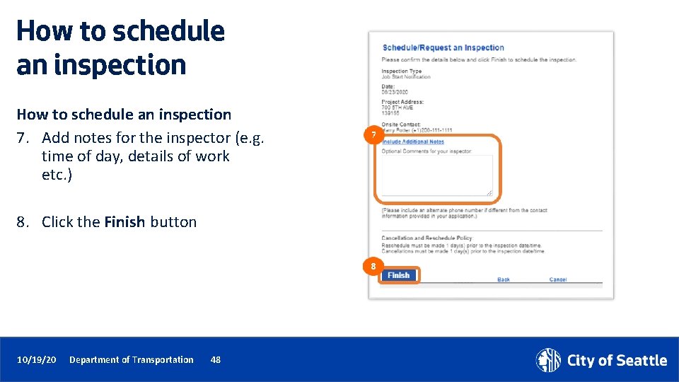 How to schedule an inspection 7. Add notes for the inspector (e. g. time