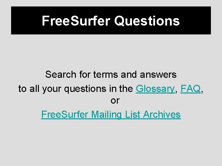 Free. Surfer Questions Search for terms and answers to all your questions in the