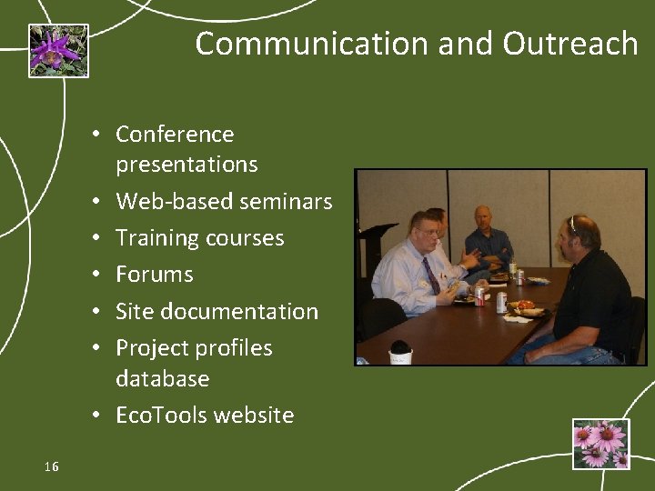 Communication and Outreach • Conference presentations • Web-based seminars • Training courses • Forums