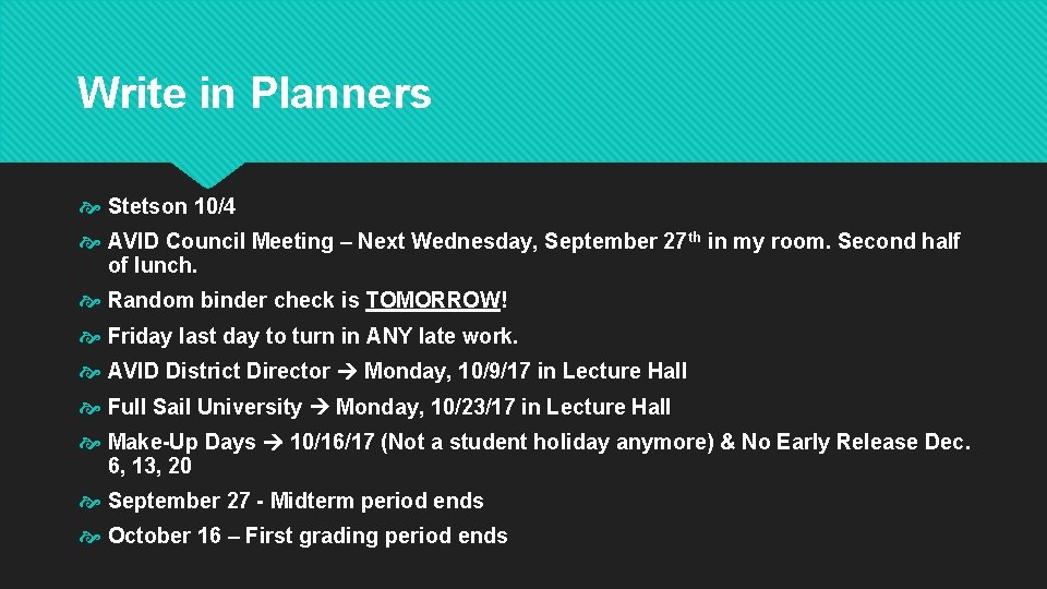 Write in Planners Stetson 10/4 AVID Council Meeting – Next Wednesday, September 27 th