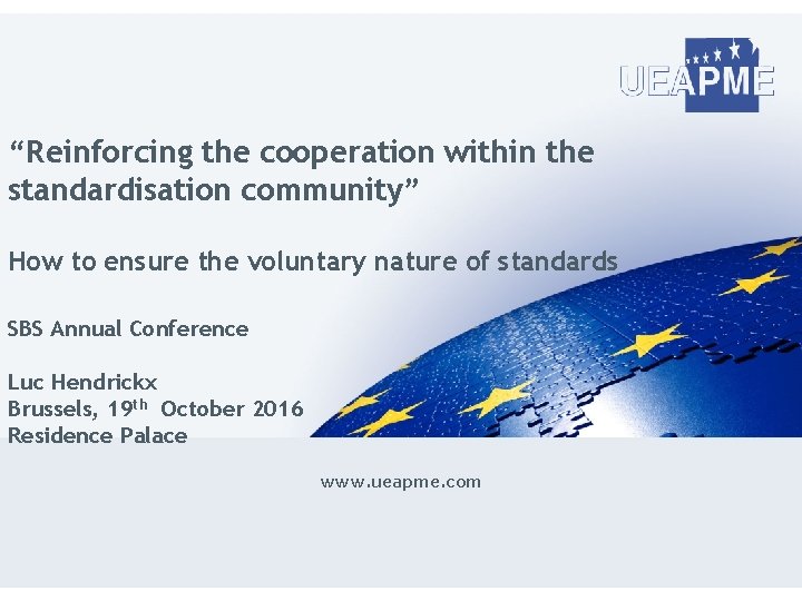 “Reinforcing the cooperation within the standardisation community” How to ensure the voluntary nature of