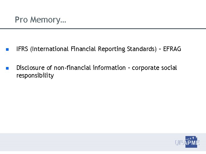 Pro Memory… IFRS (International Financial Reporting Standards) – EFRAG Disclosure of non-financial information –