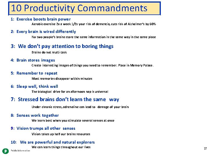 10 Productivity Commandments 1: Exercise boosts brain power Aerobic exercise 2 x a week