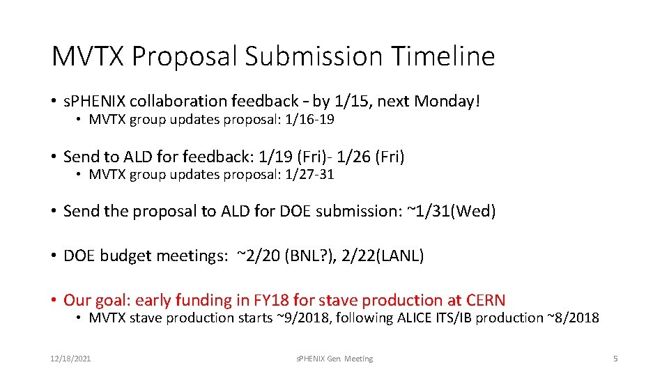 MVTX Proposal Submission Timeline • s. PHENIX collaboration feedback – by 1/15, next Monday!