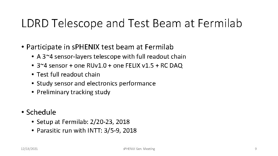 LDRD Telescope and Test Beam at Fermilab • Participate in s. PHENIX test beam