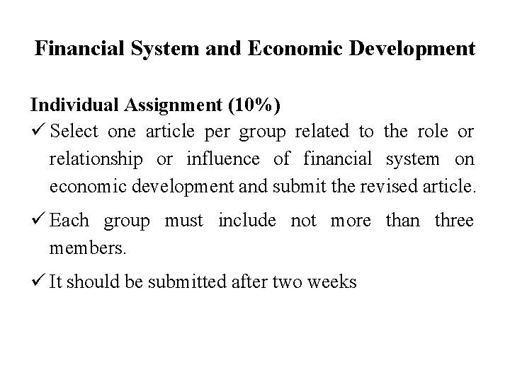 Financial System and Economic Development Individual Assignment (10%) Select one article per group related