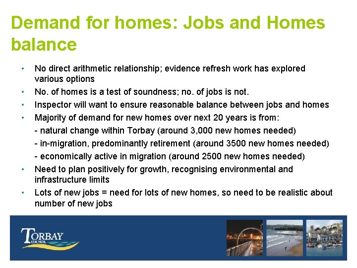 Demand for homes: Jobs and Homes balance • • • No direct arithmetic relationship;