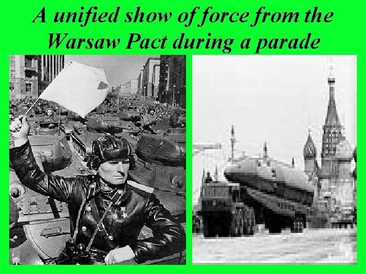 A unified show of force from the Warsaw Pact during a parade 