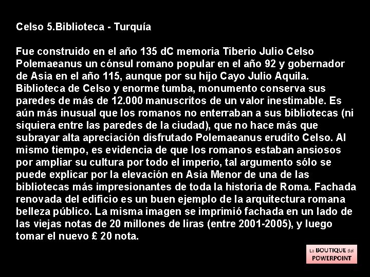 Celso 5. Biblioteca - Turquía Fue construido en el año 135 d. C memoria