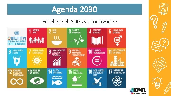Agenda 2030 Scegliere gli SDGs su cui lavorare 