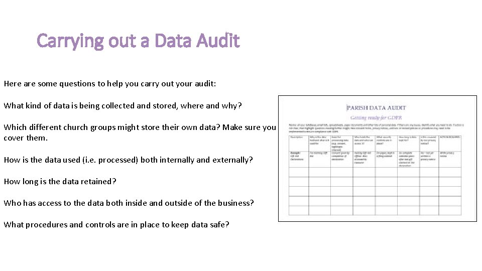 Carrying out a Data Audit Here are some questions to help you carry out