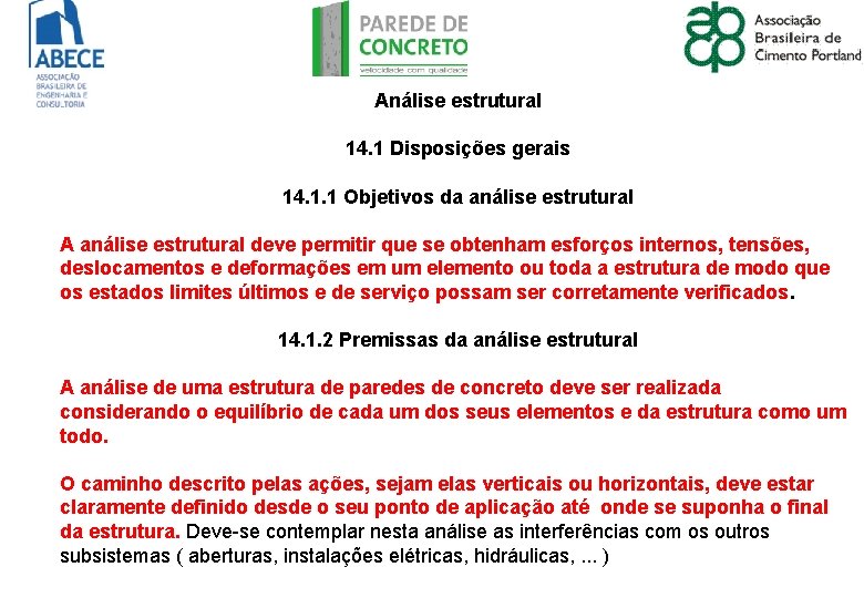 Análise estrutural 14. 1 Disposições gerais 14. 1. 1 Objetivos da análise estrutural A