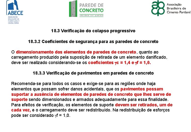 18. 3 Verificação do colapso progressivo 18. 3. 2 Coeficientes de segurança para as