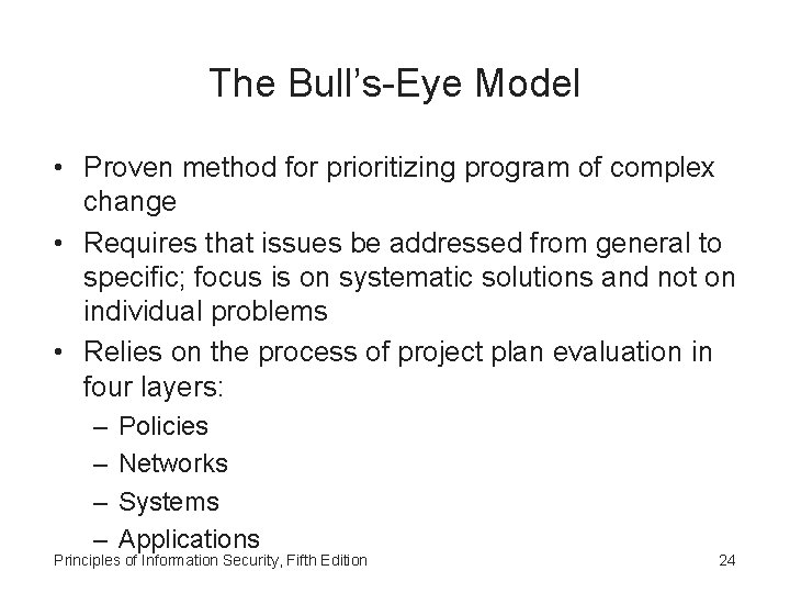 The Bull’s-Eye Model • Proven method for prioritizing program of complex change • Requires