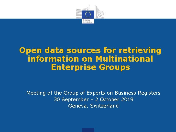 Open data sources for retrieving information on Multinational Enterprise Groups Meeting of the Group