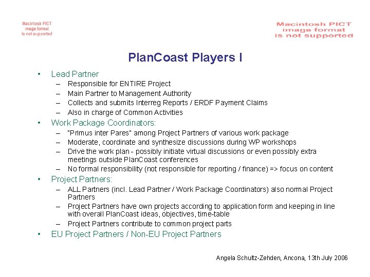 Plan. Coast Players I • Lead Partner – – • Responsible for ENTIRE Project
