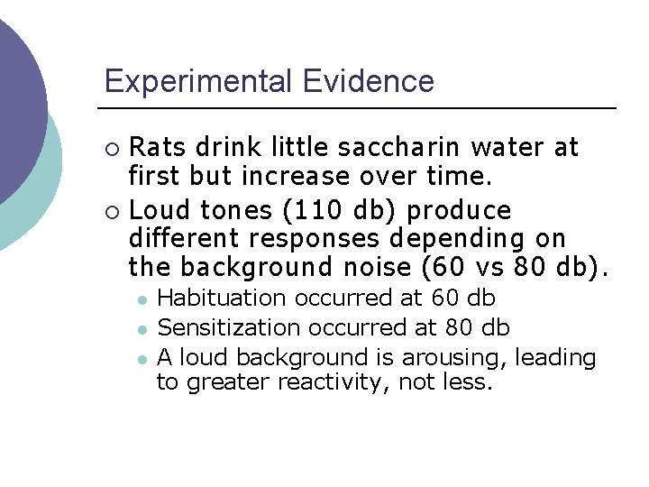 Experimental Evidence Rats drink little saccharin water at