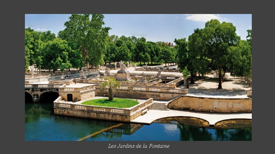 Les Jardins de la Fontaine 