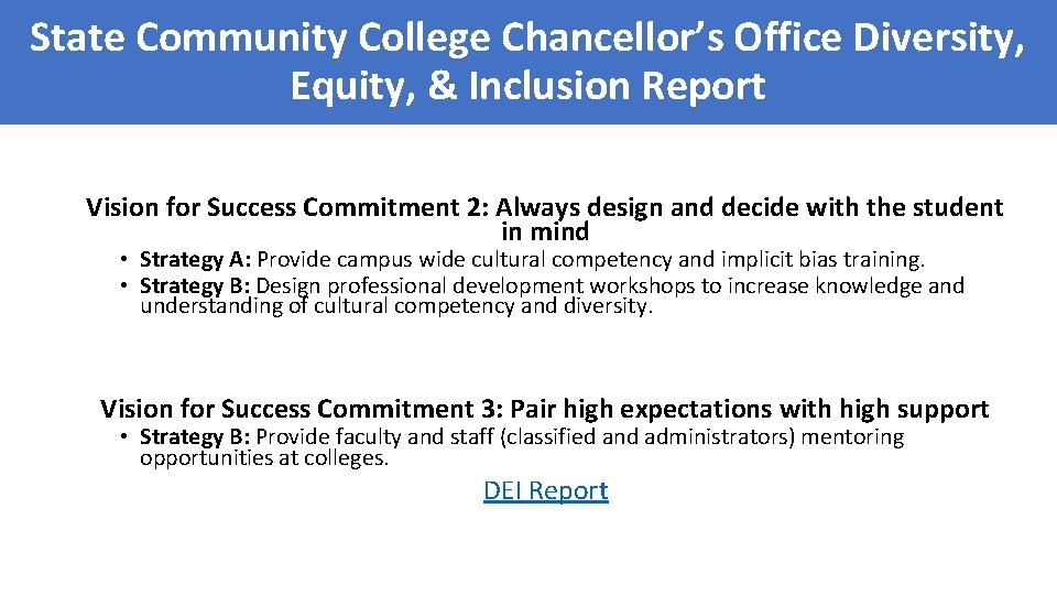 State Community College Chancellor’s Office Diversity, Equity, & Inclusion Report Vision for Success Commitment