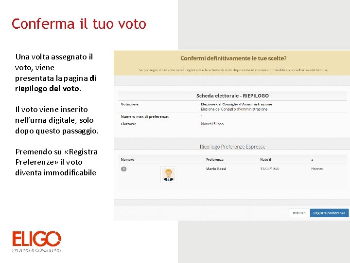 Conferma il tuo voto Una volta assegnato il voto, viene presentata la pagina di