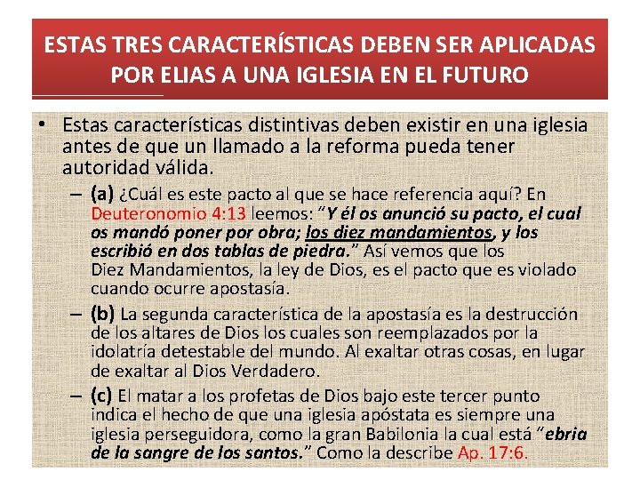 ESTAS TRES CARACTERÍSTICAS DEBEN SER APLICADAS POR ELIAS A UNA IGLESIA EN EL FUTURO