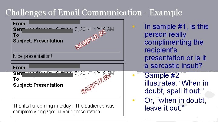 Challenges of Email Communication - Example From: Sent: Wednesday, October 5, 2014 12: 19