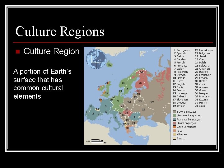 Culture Regions n Culture Region A portion of Earth’s surface that has common cultural Culture Regions n Culture Region A portion of Earth’s surface that has common cultural
