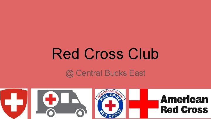 Red Cross Club @ Central Bucks East 