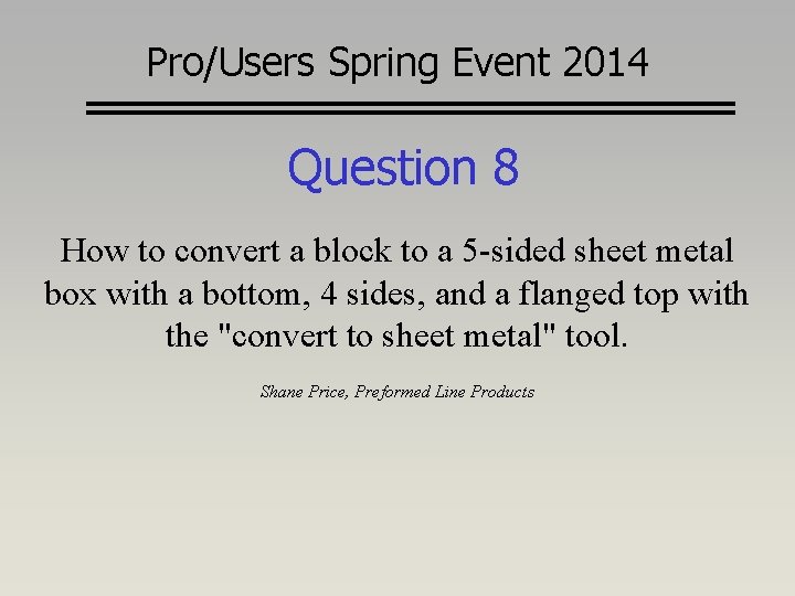 Pro/Users Spring Event 2014 Question 8 How to convert a block to a 5