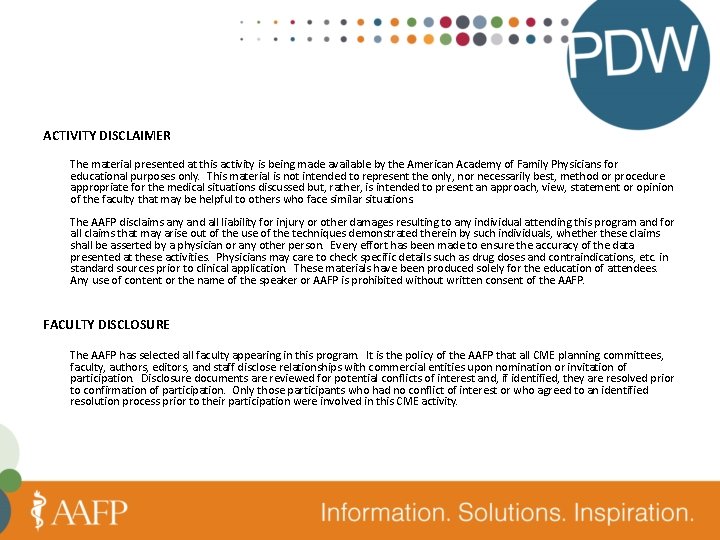 ACTIVITY DISCLAIMER The material presented at this activity is being made available by the