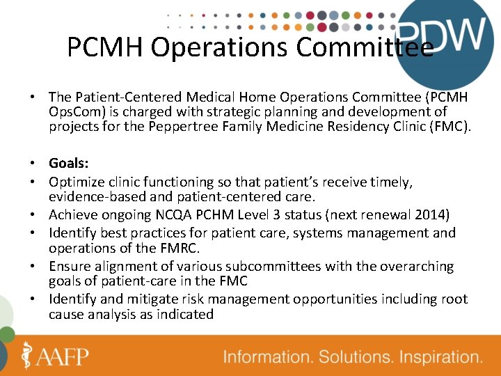 PCMH Operations Committee • The Patient-Centered Medical Home Operations Committee (PCMH Ops. Com) is