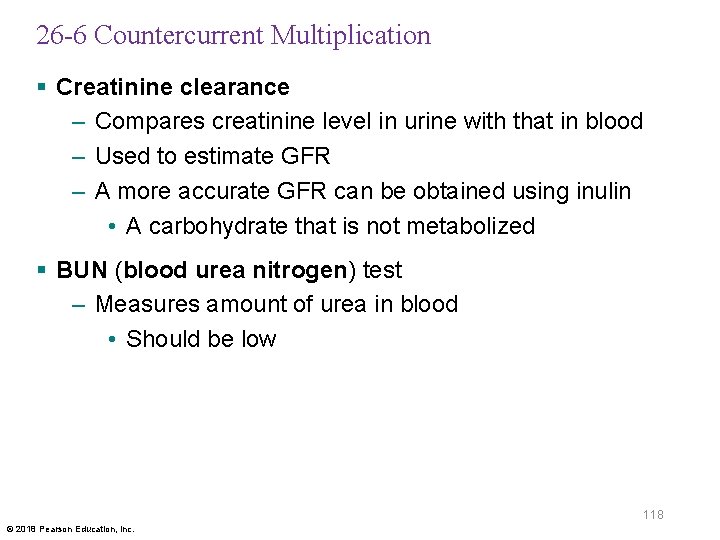 26 -6 Countercurrent Multiplication § Creatinine clearance – Compares creatinine level in urine with