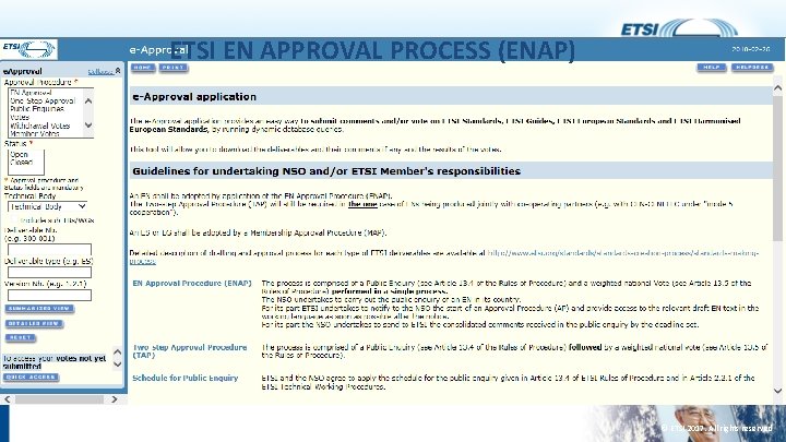 ETSI EN APPROVAL PROCESS (ENAP) © ETSI 2017. All rights reserved 