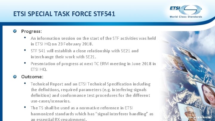 ETSI SPECIAL TASK FORCE STF 541 Progress: • An information session on the start