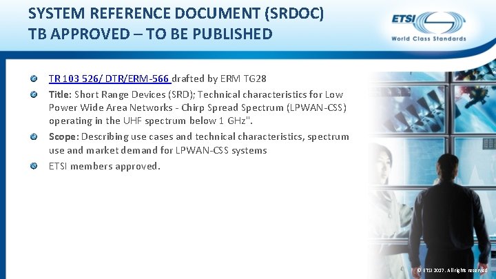 SYSTEM REFERENCE DOCUMENT (SRDOC) TB APPROVED – TO BE PUBLISHED TR 103 526/ DTR/ERM-566