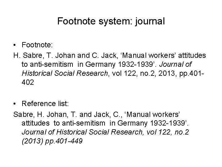 Footnote system: journal • Footnote: H. Sabre, T. Johan and C. Jack, ‘Manual workers’